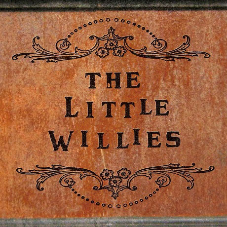 THE LITTLE WILLIES