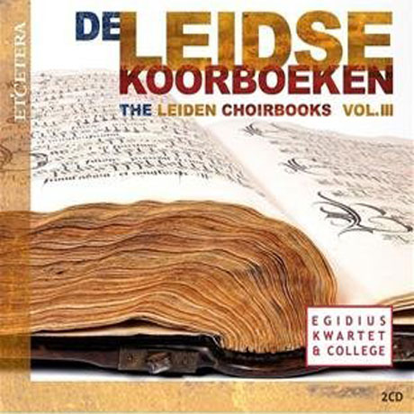 THE LEIDEN CHOIRBOOKS VOL.3