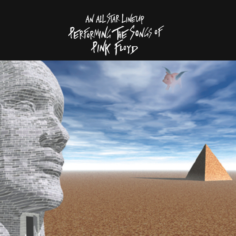 AN ALL STAR LINEUP PERFORMING: THE SONGS OF PINK FLOYD