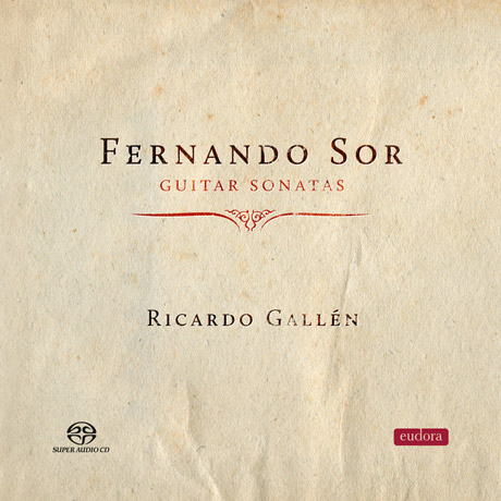 GUITAR SONATAS/ RICARDO GALLEN [SACD HYBRID] [소르: 기타 소나타]