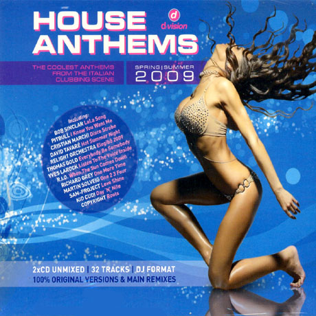 HOUSE ANTHEMS SPRING SUMMER 2009