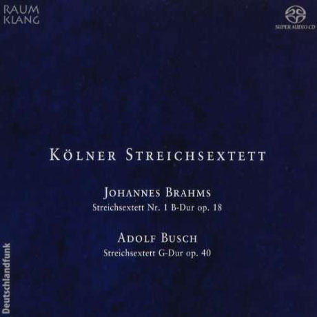STREICHSEXTETT NR.1 ETC/ KOLNER STREICHSEXTETT [SACD HYBRID]
