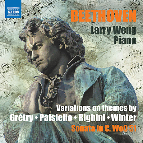 VARIATIONS ON THEMES BY GRETRY, PAISIELLO, RIGHINI/ LARRY WENG [베토벤: 피아노 변주곡, 피아노 소나타 - 래리 웡]