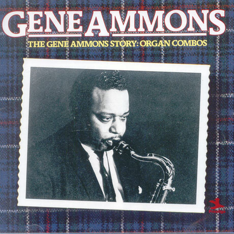 THE GENE AMMONS STORY: ORGAN COMBOS