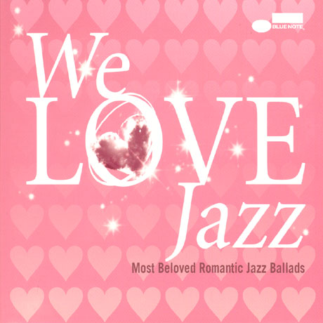 WE LOVE JAZZ: MOST BELOVED ROMANTIC JAZZ BALLADS