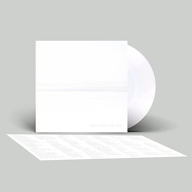 BUT HERE WE ARE [WHITE LP]