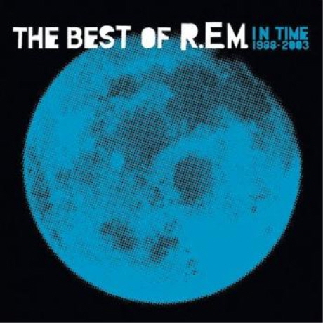 IN TIME: THE BEST OF R.E.M 1988-2003