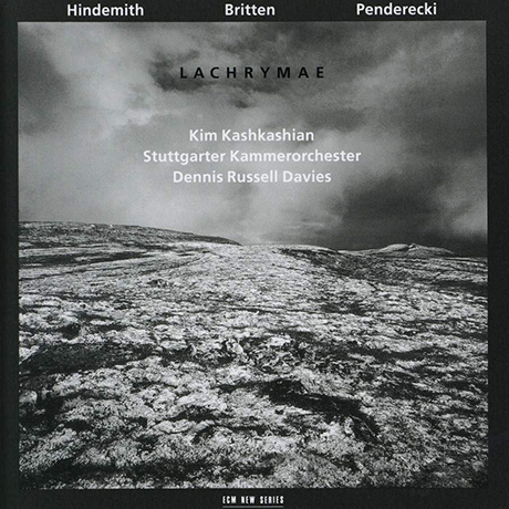 LACHRYMAE: HINDEMITH, BRITTEN, PENDERECKI/ DENNIS RUSSELL DAVIES [킴 카쉬카쉬안: 라크리매]