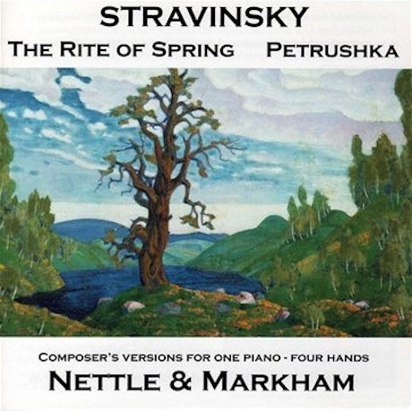 THE RITE OF SPRING & PETRUSHKA/ DAVID NETTLE, RICHARD MARKHAM [스트라빈스키: 봄의 제전 & 페트르슈카 - 포핸즈 버전]