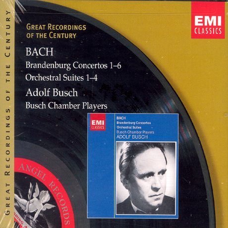 BRANDENBURG CONCERTOS 1-6, ORCHESTRAL SUITES 1-4/ ADOLF BUSCH [GREAT RECORDINGS OF THE CENTURY]
