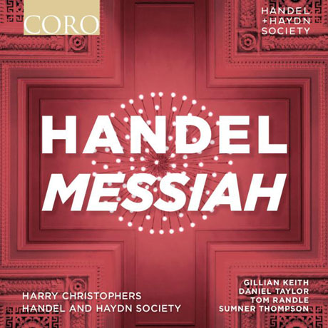 MESSIAH/ HANDEL AND HAYDN SOCIETY, HARRY CHRISTOPHERS [헨델: 오라토리오 <메시아>]