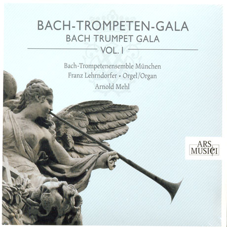 BACH TRUMPET GALA VOL.1/ BACH-TROMPETENENSEMBLE MUNCHEN, ARNOLD MEHL