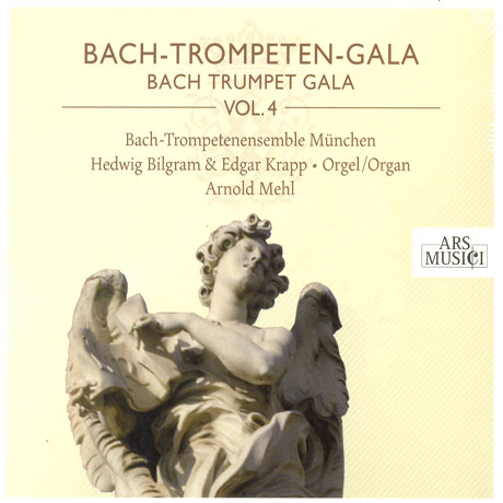 BACH TRUMPET GALA VOL.4/ BACH-TROMPETENENSEMBLE MUNCHEN, ARNOLD MEHL