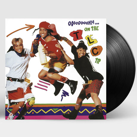 OOOOOOOHHH...ON THE TLC TIP [LP]