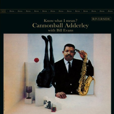 KNOW WHAT I MEAN? [OJC REMASTERS]