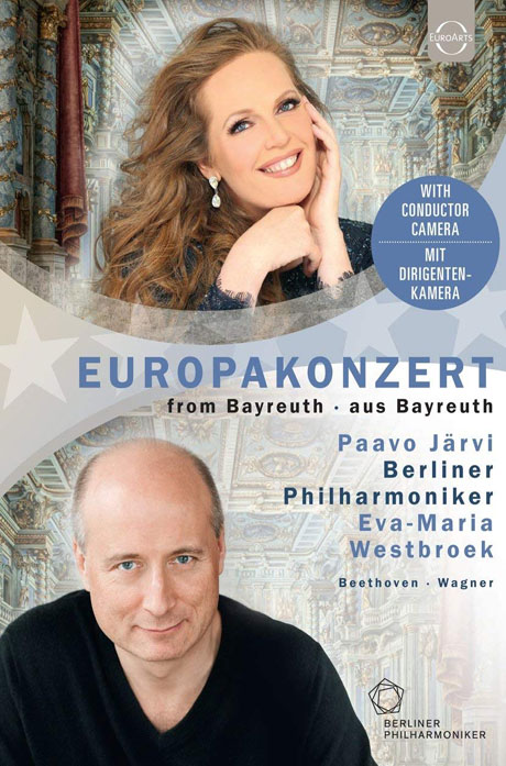 EUROPAKONZERT FROM BAYREUTH/ EVA-MARIA WESTBROEK, PAAVO JARVI [2018 베를린 필 유로파콘서트: 베토벤 교향곡 4번 & 바그너 <베젠동크> 가곡 외]