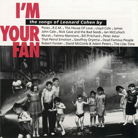 I`M YOUR FAN: THE SONGS OF LEONARD COHEN BY