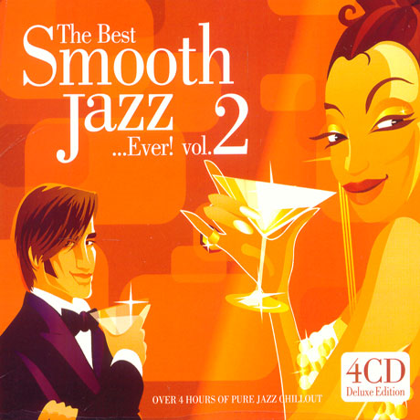 THE BEST SMOOTH JAZZ...EVER! VOL.2