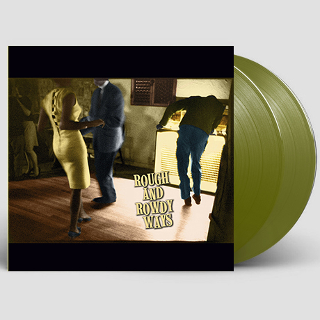 ROUGH AND ROWDY WAYS [OLIVE LP] [한정반]