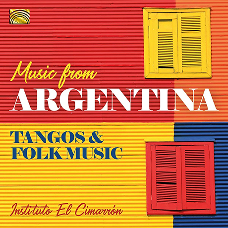 MUSIC FROM ARGENTINA: TANGOS & FOLK MUSIC [아르헨티나의 음악: 탱고와 민속음악 - 인스티투토 엘 시마론]