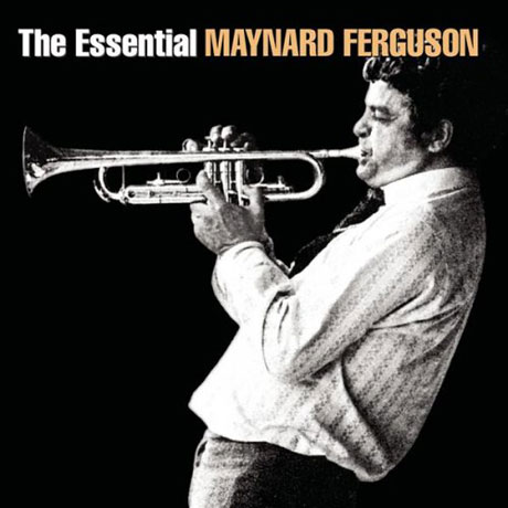 THE ESSENTIAL MAYNARD FERGUSON