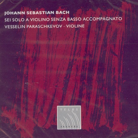 SEI SOLO A VIOLINO SENZA BASSO ACCOMPAGNATO/ VESSELIN PARASCHKEVOV
