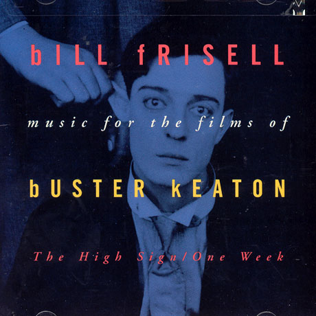 MUSIC FOR THE FILMS OF BUSTER KEATON: THE HIGH SIGN/ ONE WEEK