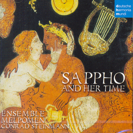 SAPPHO AND HER TIME/ ENSEMBLE MELPOMEN, CONRAD STEINMANN