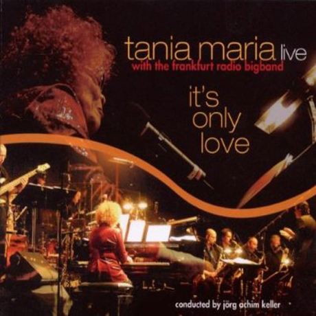 IT`S ONLY LOVE: WITH THE FRANKFURT RADIO BIGBAND