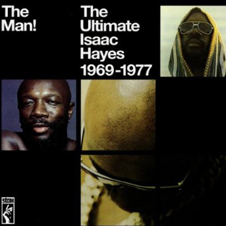 THE MAN!: THE ULTIMATE ISAAC HAYES 1969-1977
