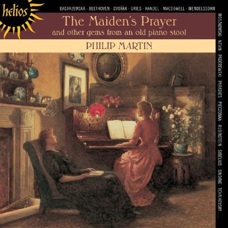 THE MAIDEN`S PRAYER: AND OTHER GEMS FROM AN OLD PIANO STOOL [HELIOS]