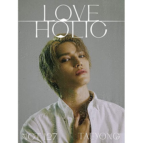 LOVEHOLIC: TAEYONG VER [JAPAN 2ND MINI ALBUM] [한정반]