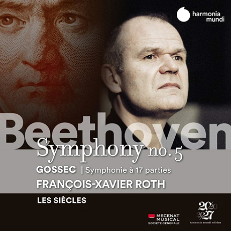 SYMPHONY NO.5 & SYMPHONIE A 17 PARTIES/ FRANCOIS-XAVIER ROTH [베토벤: 교향곡 5번 & 고세크: 17인의 목소리를 위한 교향곡 - 프랑수아 자비에 로트]