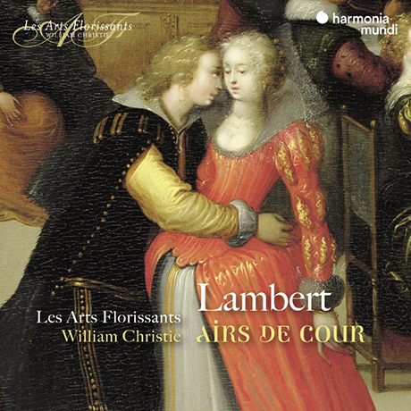 AIRS DE COUR/ LES ARTS FLORISSANTS, WILLIAM CHRISTIE [랑베르: 왕궁의 아리아 - 레자르 플로리상, 윌리엄 크리스티]