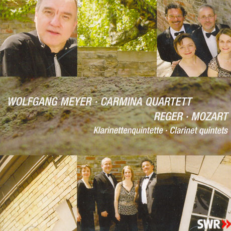 CLARINET QUINTETS/ WOLFGANG MEYER, CARMINA QUARTETT [모차르트 & 레거: 클라리넷 오중주]