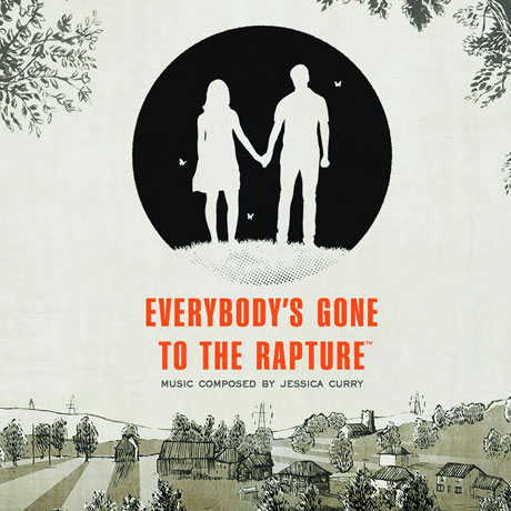 EVERYBODY`S GONE TO THE RAPTURE: MUSIC BY JESSICA CURRY [에브리바디 곤 투 더 랩쳐]