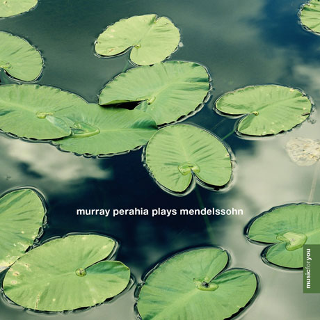MURRAY PERAHIA PLAYS MENDELSSOHN [MUSIC FOR YOU] [머레이 페라이어: 멘델스존 피아노 협주곡 1 & 2번]