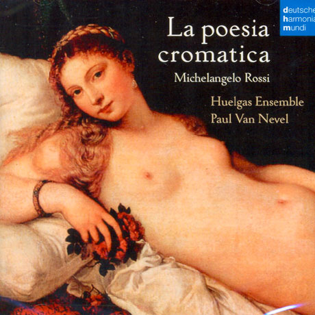 LA POESIA CROMATICA/ HUELGAS ENSEMBLE/ PAUL VAN NEVEL