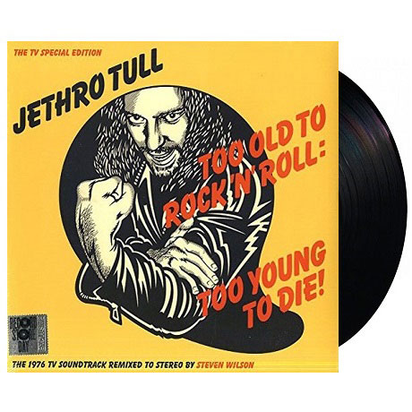 TOO OLD TO ROCK N ROLL: TOO YOUNG TO DIE! [180G LP]