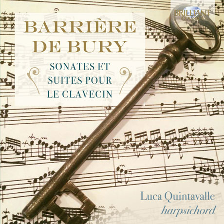 SONATES ET SUITES POUR LE CLAVECIN/ LUCA QUINTAVALLE [바리에르 & 드 뷔리: 클라브생 소나타 및 모음곡집] DE BURY