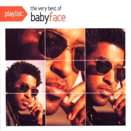 THE VERY BEST OF BABYFACE [PLAYLIST]