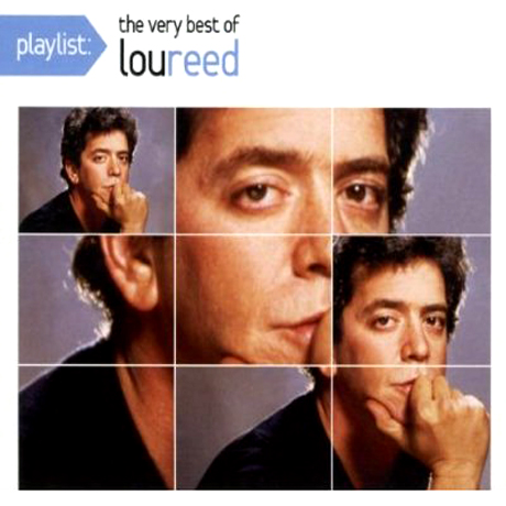 THE VERY BEST OF LOU REED [PLAYLIST]