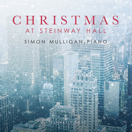 CHRISTMAS AT STEINWAY HALL/ SIMON MULLIGAN [사이먼 멀리건: 스타인웨이 홀에서 연주된 크리스마스 음악]
