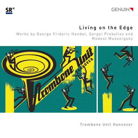 LIVING ON THE EDGE/ TROMBONE UNIT HANNOVER [헨델, 프로코피예프, 무로그르스키 - 트럼본 유닛 하노버]