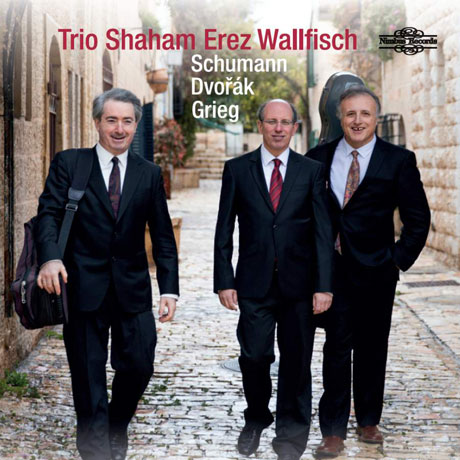 PIANO TRIOS/ TRIO SHAHAM EREZ WALLFISCH [슈만, 그리그, 드보르작: 피아노 삼중주 - 샤함, 에레즈, 발피쉬]