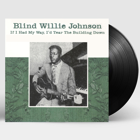 IF I HAD MY WAY, I`D TEAR THE BUILDING DOWN [LP]