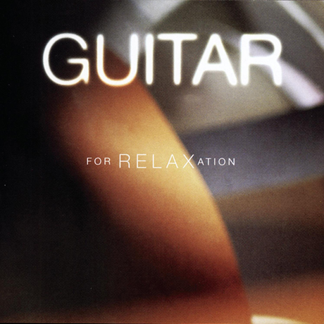 GUITAR FOR RELAXATION/ BREAM