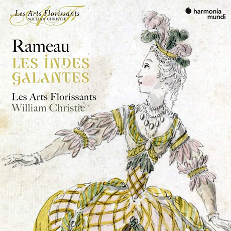 LES INDES GALANTE/ LES ARTS FLORISSANTS, WILLIAM CHRISTIE [라모: 우아한 인도의 나라들 - 레자르 플로리상, 윌리엄 크리스티]