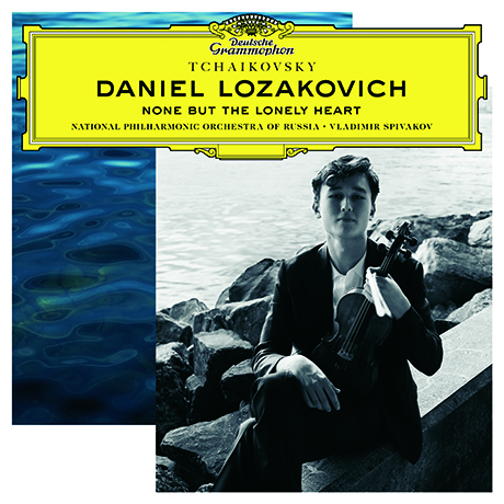 NONE BUT THE LONELY HEART/ DANIEL LOZAKOVICH, VLADIMIR SPIVAKOV [차이코프스키: 바이올린 협주곡, 그리운 고향생각 - 로자코비치, 스피바코프]