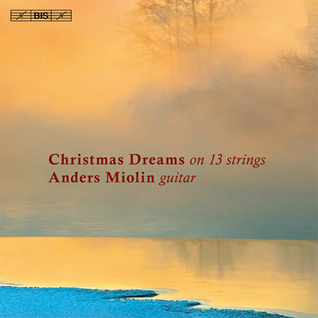 CHRISTMAS DREAMS ON 13 STRINGS [SACD HYBRID]